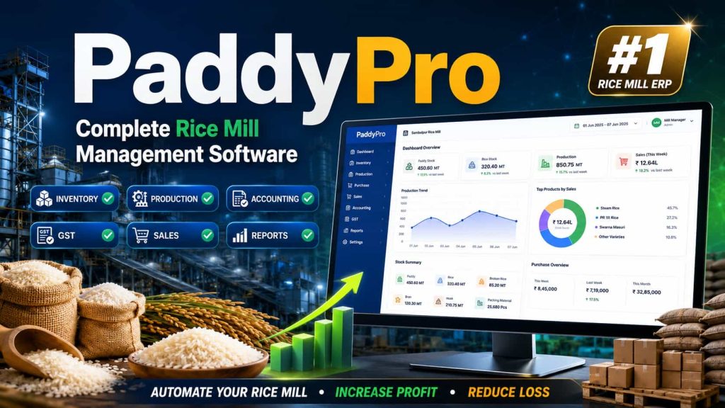 PaddyPro: Rice Mill Management Software for Modern Rice Mills