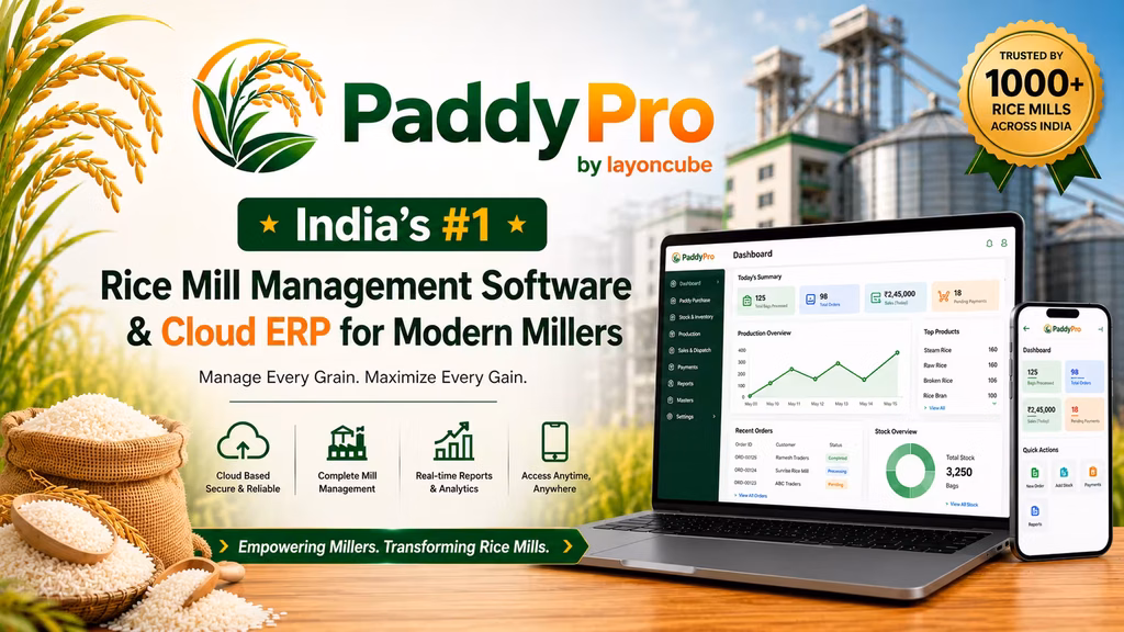 PaddyPro: India’s #1 Rice Mill Management Software & Cloud ERP for Modern Millers